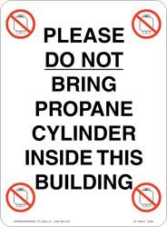 Do Not Bring Propane Cylinder Inside of Building