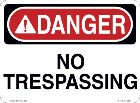 Danger No Trespassing 