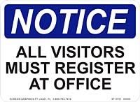 Notice All Visitors Must Register At Office 