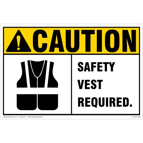 Caution Safety Vest Required 