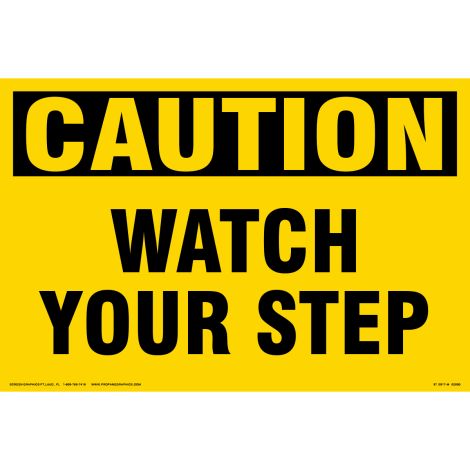 Caution Watch Your Step 
