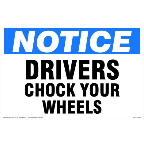 Notice Drivers Chock Wheels 