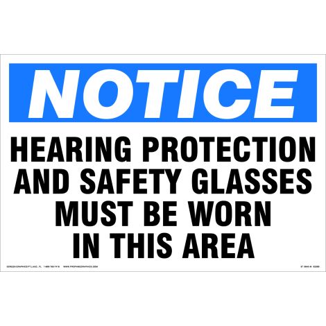 Notice Hear Protection Safety Glasses 