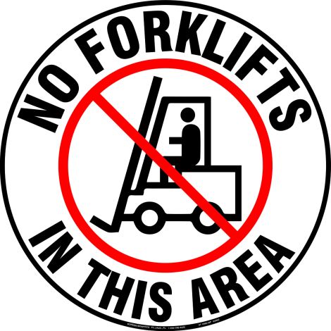 No Forklifts in This Area Floor 