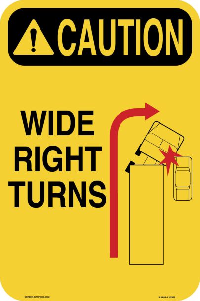 Caution Wide Right Turn 