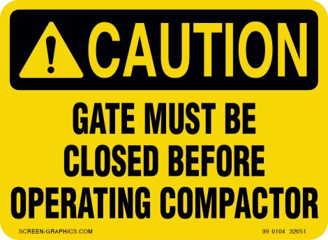 Caution Gate Must Be Closed Before Operating Compactor 