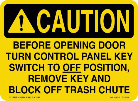 Caution Before Opening Door Turn Key to Off Position 