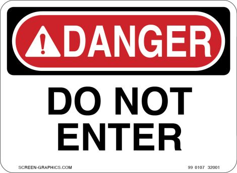 Danger Do Not Enter 