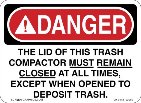 Danger the Lid of This Trash Compactor Must Remain Closed 