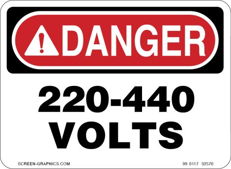 Danger 220, 240 Volts 