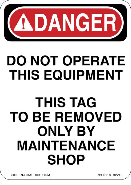 Danger Do Not Operate This Equipment 