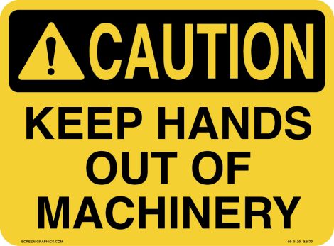 Caution Keep Hands Out of Machinery 