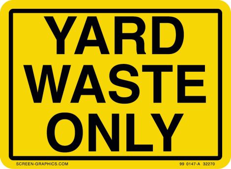 Yard Waste Only, Black & Yellow 