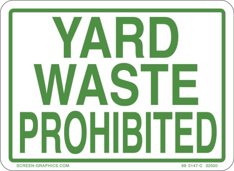 Yard Waste Prohibited, Green 