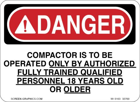 Danger Compactor is to Be Operated Only by Authorized Fully Trained Qualified Personnel 18 Years or Older 