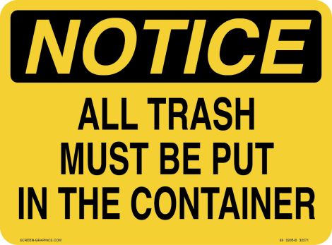 Notice All Trash Must Be Put in the Container 