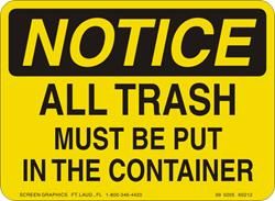 Notice All Trash Must Be Put in Container 