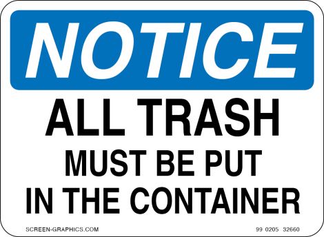 Notice All Trash Must Be Put in Container 