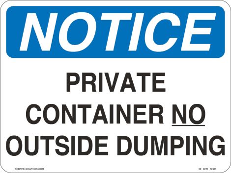 Notice Private Container No Outside Dumping 