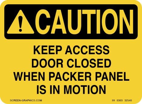 Caution Deep Access Doors Closed When Packer Panel is in Motion 
