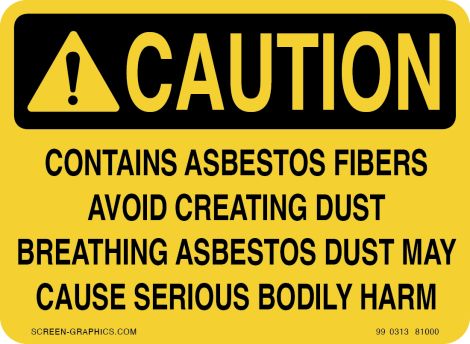 Caution Contains Asbestos Fibers Avoid Creating Dust, Breathing Asbestos Dust May Cause Serious Bodily Harm 