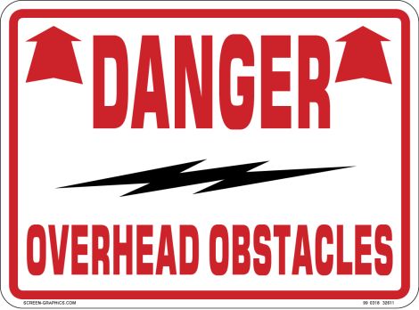 Danger Overhead Obstacles 