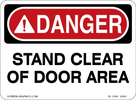 Danger Stand Clear of Door Area