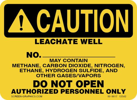 Caution Leachate Well 