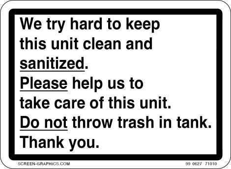 We Try Hard to Keep Unit Clean, Do Not Throw Trash Intank 