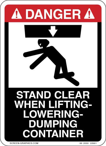 Danger Stand Clear When Lifting, Lowering Dumping Container 