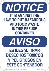 Notice It is Against the Law to Put Hazardous & Toxic Waste in This Refuse Container (English & Spanish)