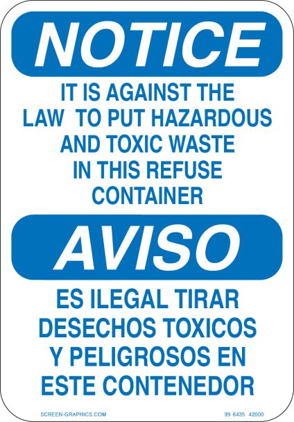 Notice It is Against the Law to Put Hazardous & Toxic Waste in This Refuse Container (English & Spanish)