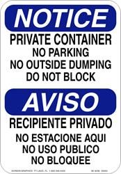 Notice Private Container, No Parking, No Outside Dumping, Do Not Block Container (English & Spanish)