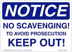 Notice No Scaveging to Avoid Prosecution Keep Out