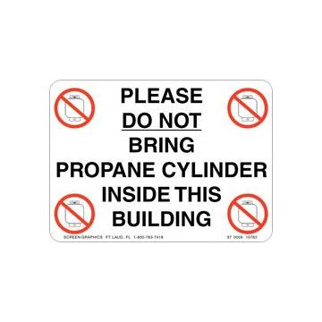 Do Not Bring Propane Cylinder Inside of Building