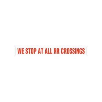 We Stop At All Railroad Crossings Reflective 