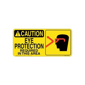 Caution Eye Protection Required in This Area 