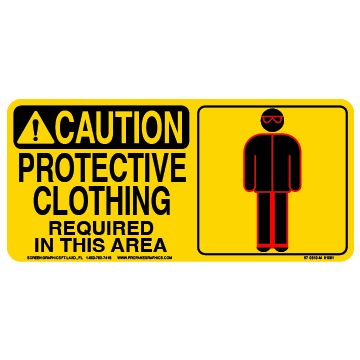 Caution Protective Clothing Required in This Area 