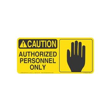 Caution Authorized Personnel Only 