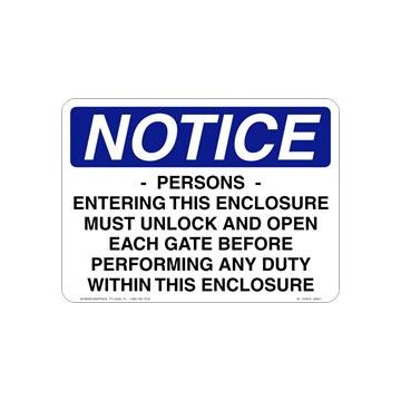 Notice Persons Entering This Enclosure 