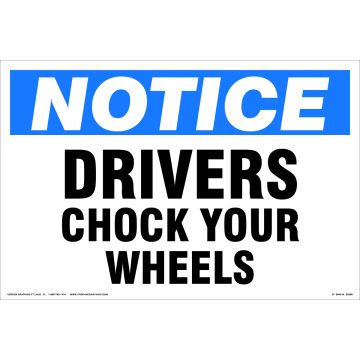 Notice Drivers Chock Wheels 