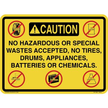 Caution No Hazardous Waste Accepted 