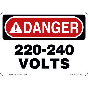 Danger 220, 240 Volts 