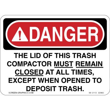 Danger the Lid of This Trash Compactor Must Remain Closed 