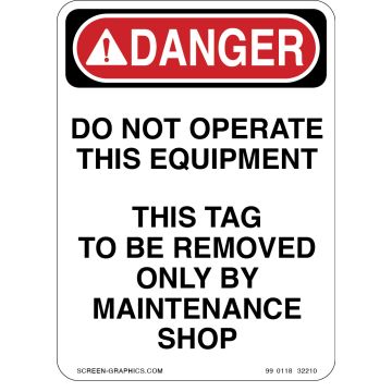 Danger Do Not Operate This Equipment 