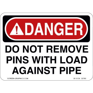 Danger Do Not Remove Pins 