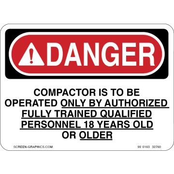 Danger Compactor is to Be Operated Only by Authorized Fully Trained Qualified Personnel 18 Years or Older 
