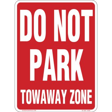 Do Not Park Towaway Zone, Red, Reverse Print 