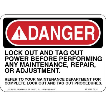 Danger Lock Out & Tag Out Power Before Performing Any Maintenance, Repair or Adjustment 