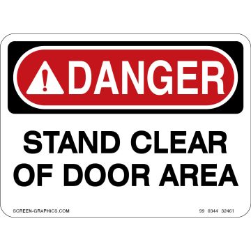 Danger Stand Clear of Door Area